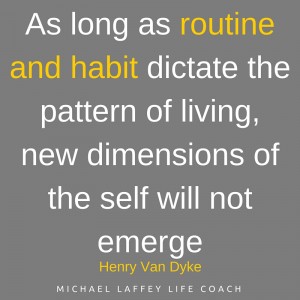 Habit - routine and habit - new dimensions of self